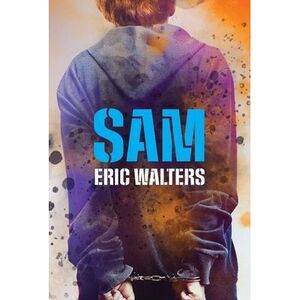 Sam -- Eric Walters